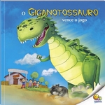 Ficha técnica e caractérísticas do produto Mundo dos Dinossauros - Gigantossauro Vence o Jogo