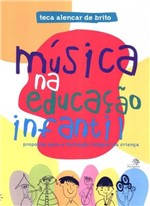 Ficha técnica e caractérísticas do produto Musica na Educacao Infantil - Peiropolis