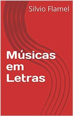Ficha técnica e caractérísticas do produto Músicas em Letras