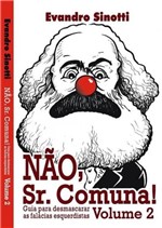 Ficha técnica e caractérísticas do produto Nao, Sr. Comuna! - Vol 2 - Sinotti