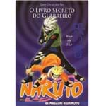 Ficha técnica e caractérísticas do produto Naruto o Livro Secreto do Guerreiro Guia Oficial dos Fãs