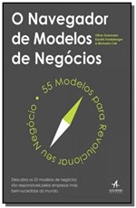 Ficha técnica e caractérísticas do produto Navegador de Modelos de Negocios, o - 1a Ed - Alta Books