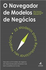 Ficha técnica e caractérísticas do produto Navegador de Modelos de Negocios, o - Alta Books - 1