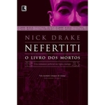 Ficha técnica e caractérísticas do produto Nefertiti: O livro dos mortos (Vol. 1)