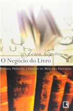 Ficha técnica e caractérísticas do produto Livro - o NEGÓCIO DO LIVRO