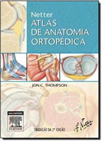 Ficha técnica e caractérísticas do produto Netter Atlas de Anatomia Ortopédica - Elsevier