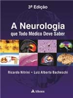 Ficha técnica e caractérísticas do produto Neurologia que Todo Medico Deve Saber - 3º Edicao
