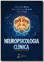 Ficha técnica e caractérísticas do produto Neuropsicologia Clinica - 2A Ed