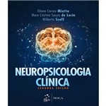 Ficha técnica e caractérísticas do produto Neuropsicologia Clinica - 2 Ed
