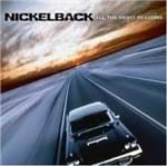 Ficha técnica e caractérísticas do produto Nickelback - All The Right Reasons