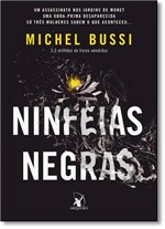 Ficha técnica e caractérísticas do produto Ninfeias Negras - Arqueiro