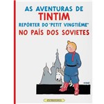 No País dos Sovietes: as Aventuras de Tintim - Repórter do Petit Vingtième