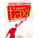 Ficha técnica e caractérísticas do produto Nouveau Taxi! Le 1 (A1) - Cahier D´Exercices