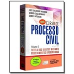 Novo Curso de Processo Civil: Tutela dos Direito04