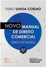 Ficha técnica e caractérísticas do produto Novo Manual de Direito Comercial - Direito de Empresa - 30ª Edição