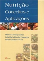 Ficha técnica e caractérísticas do produto Nutriçao - Conceitos e Aplicaçoes - M.Books