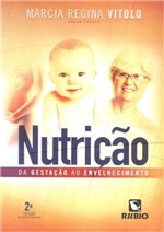 Ficha técnica e caractérísticas do produto NUTRICAO - DA GESTACAO AO ENVELHECIMENTO - 2ª ED - Rubio
