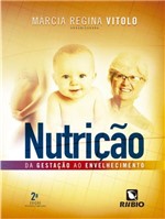 Ficha técnica e caractérísticas do produto Nutricao - da Gestacao ao Envelhecimento - Rubio