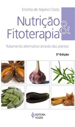 Ficha técnica e caractérísticas do produto Nutrição e Fitoterapia - Vozes