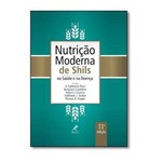 Ficha técnica e caractérísticas do produto Nutrição Moderna na Saúde e na Doença