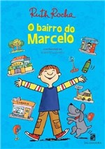Ficha técnica e caractérísticas do produto O Bairro do Marcelo - Editora Moderna