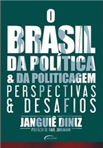 Ficha técnica e caractérísticas do produto O Brasil da Politica e da Politicagem - Novo Seculo