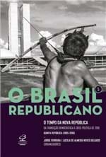 Ficha técnica e caractérísticas do produto O Brasil Republicano: o Tempo da Nova República – da Transição Democrá...