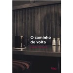 Ficha técnica e caractérísticas do produto O Caminho de Volta - Editora Rocco