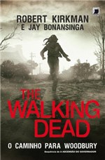 Ficha técnica e caractérísticas do produto O Caminho para Woodbury - The Walking Dead - Vol. 2