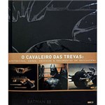 Ficha técnica e caractérísticas do produto O Cavaleiro das Trevas: Apetrechos, Armas, Veículos e Documentos da Batcaverna