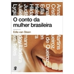 Ficha técnica e caractérísticas do produto O conto da mulher brasileira (capa flexível)
