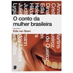 Ficha técnica e caractérísticas do produto O Conto da Mulher Brasileira