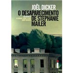 Ficha técnica e caractérísticas do produto O Desaparecimento de Stephanie Mailer - 1ª Ed.