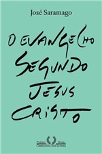 Ficha técnica e caractérísticas do produto O Evangelho Segundo Jesus Cristo - Companhia das Letras