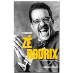 Ficha técnica e caractérísticas do produto O Fabuloso Zé Rodrix