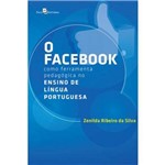 O Facebook Como Ferramenta Pedagógica no Ensino de Língua Portuguesa