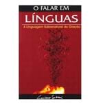 Ficha técnica e caractérísticas do produto O Falar em Línguas - Luciano Subirá