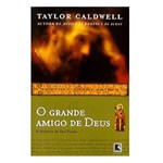Ficha técnica e caractérísticas do produto O Grande Amigo de Deus: a História de São Paulo