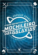 Ficha técnica e caractérísticas do produto O Guia Definitivo do Mochileiro das Galáxias - Arqueiro - Sextante