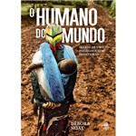 Ficha técnica e caractérísticas do produto O Humano do Mundo - Diário de uma Psicóloga Sem Fronteiras