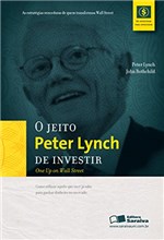 Ficha técnica e caractérísticas do produto O Jeito Peter Lynch de Investir - .