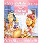 Ficha técnica e caractérísticas do produto O laço cor-de-rosa