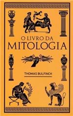 Ficha técnica e caractérísticas do produto O Livro da Mitologia - 2ª Ed. 2015 - Bulfinch, Thomas - Ed. Martin Cla...