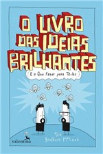 Ficha técnica e caractérísticas do produto O Livro das Ideias Brilhantes - Valentina