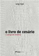 Ficha técnica e caractérísticas do produto O Livro de Cesário: o Coruja de Minerva