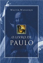 Ficha técnica e caractérísticas do produto O Livro de Paulo