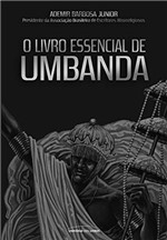 Ficha técnica e caractérísticas do produto O Livro Essencial de Umbanda - Universo dos Livros