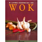 Ficha técnica e caractérísticas do produto O Livro Essencial do Wok