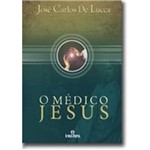 Ficha técnica e caractérísticas do produto O Médico Jesus - Intelitera