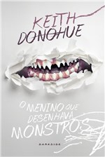 Ficha técnica e caractérísticas do produto O Menino que Desenhava Monstros - Donohue,keith - Ed. Darkside Books